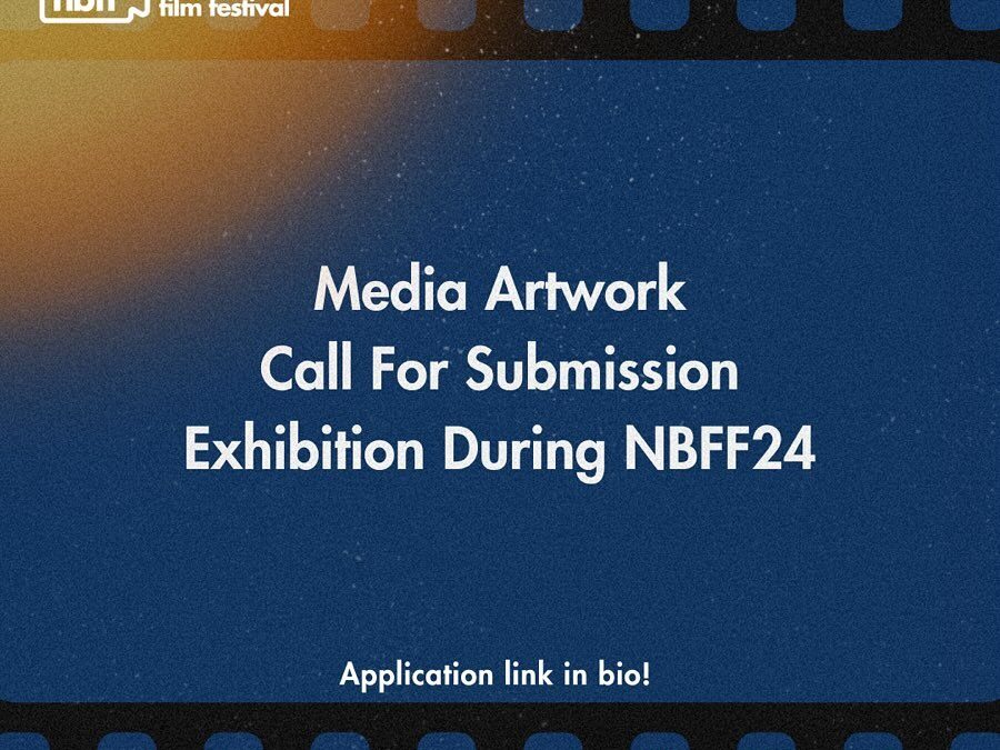 Call for Media Artists: Exhibit Your Work at NBFF 2024!