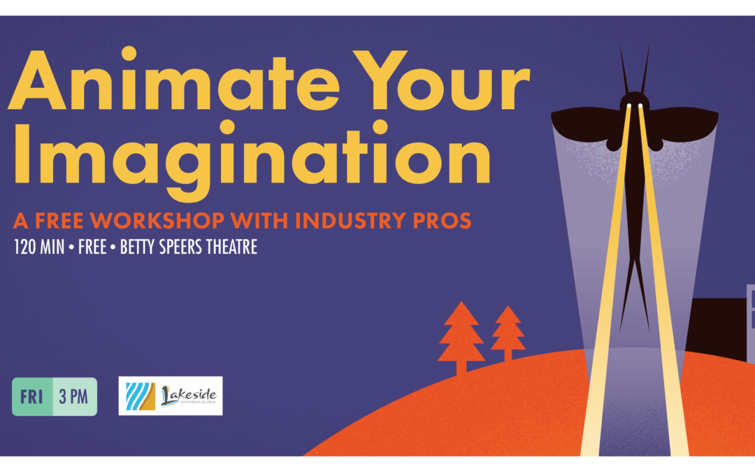 Animate Your Imagination: A Free Workshop with Industry Pros