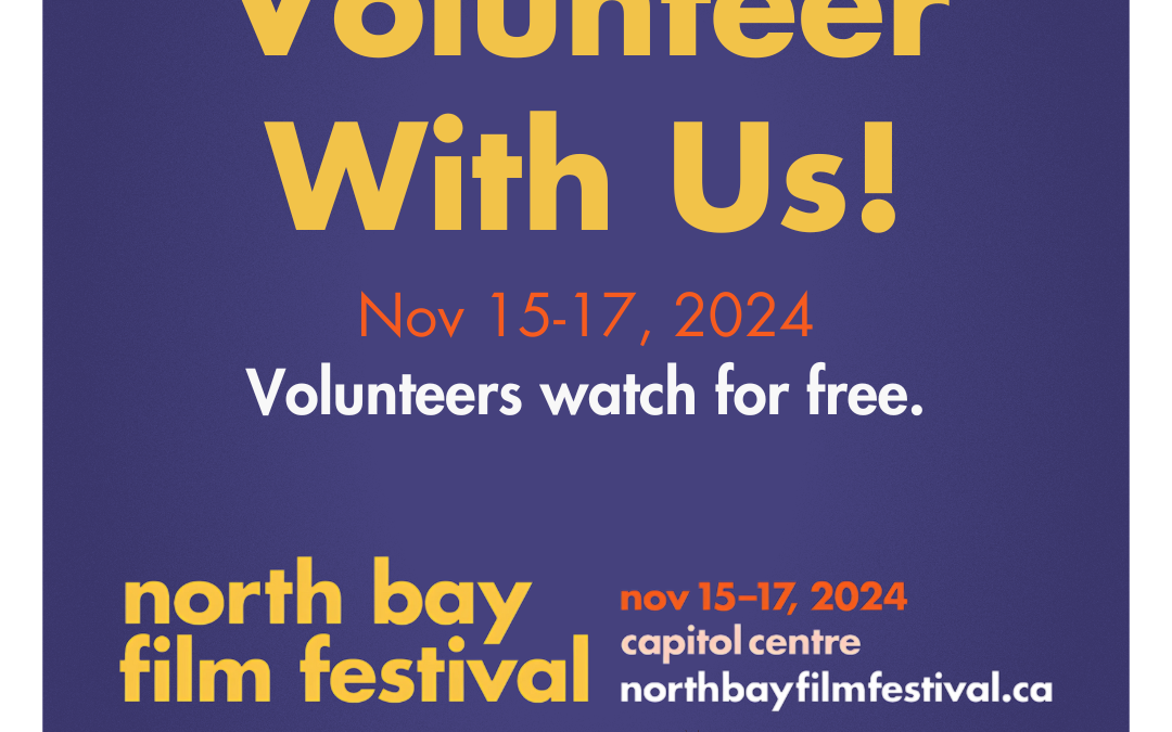 Call for Volunteers at North Bay Film Festival 2024